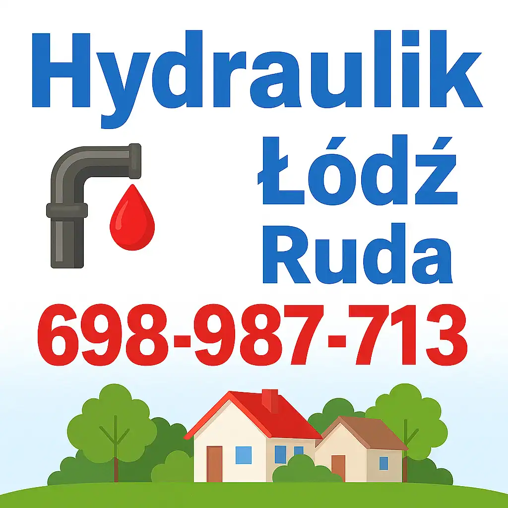 Hydraulik Łódź Ruda – pogotowie hydrauliczne, awarie wod-kan i przepychanie rur w domach jednorodzinnych