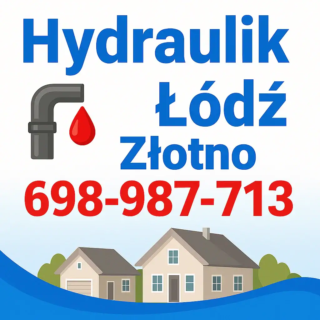 Hydraulik Łódź Złotno – pogotowie hydrauliczne, przepychanie rur, naprawy w domach i blokach
